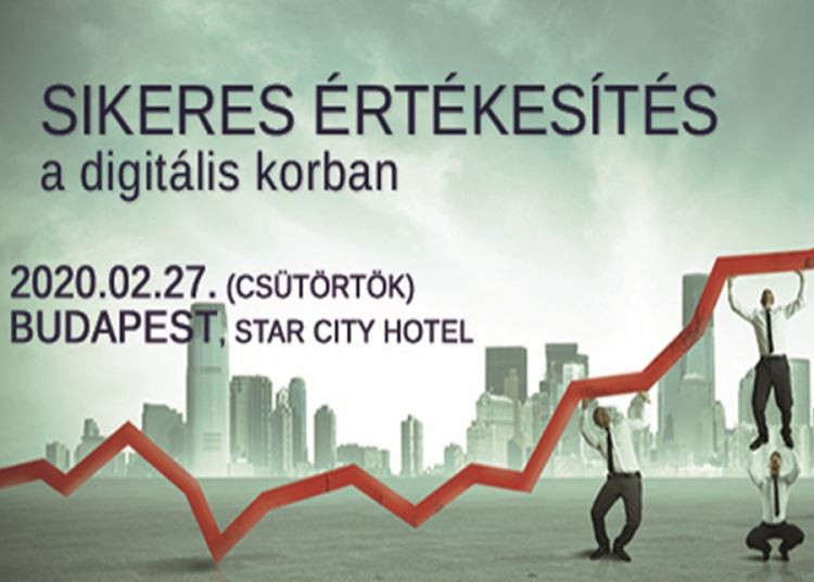 Sikeres értékesítés a digitális korban - Budapest, 2020. február 27.