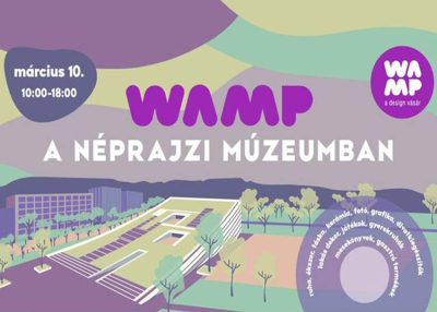 WAMP Design Vásár a Néprajzi Múzeumban, 2024. március 10.