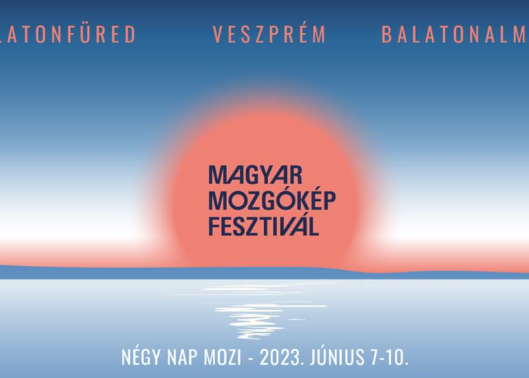A Magyar Mozgókép Fesztivál, 2023. június 7-10.