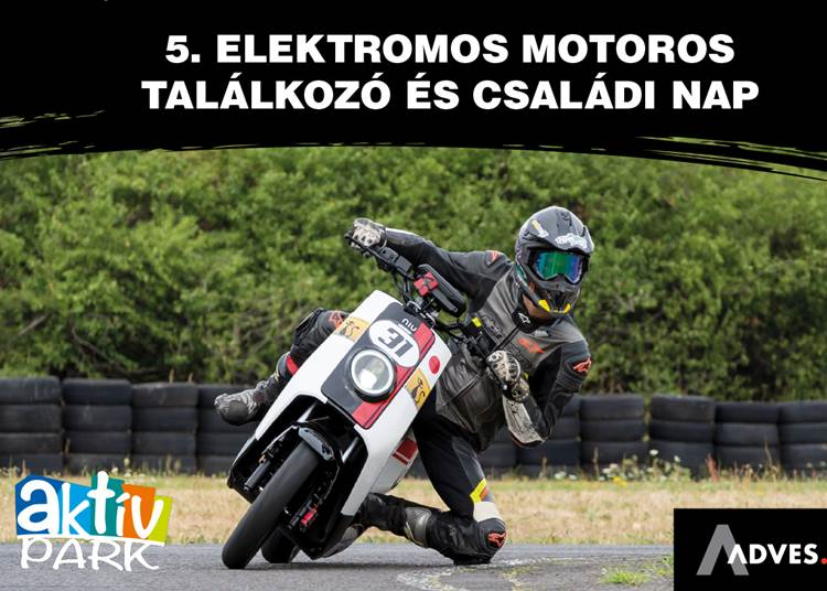 5. Elektromos Motoros Találkozó és Családi Nap