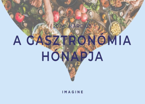 Gasztronómia hónapja az Imagine Budapest csapatával