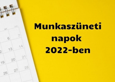 Munkaszüneti napok, hossszú hétvégék 2022-ben