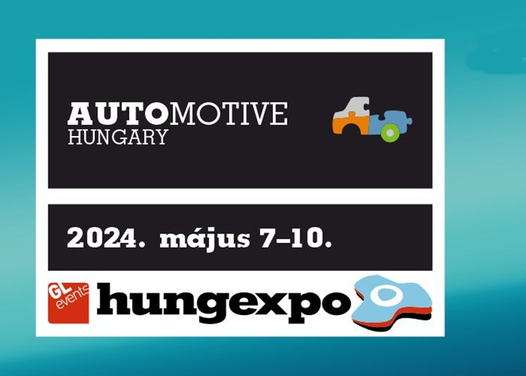 AUTOMOTIVE HUNGARY 2024. május 7-10.