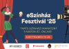 5. eSzínház Fesztivál, 2025. szeptember 19-28.