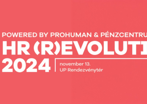 HR (R)Evolution 2024 - Powered by Prohuman &amp; Pénzcentrum, 2024. november 13.