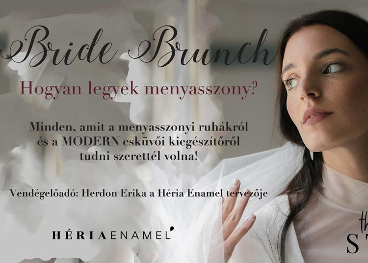 Bride Brunch - Hogyan legyek menyasszony és a modern esküvői kiegészítő! - 2022. február 19-ig