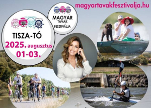 Természet Operaháza - Tisza-tavi Fesztivál, 2025. augusztus 1-3.