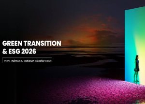 Green Transition &amp; ESG konferencia, 2026. március 5.