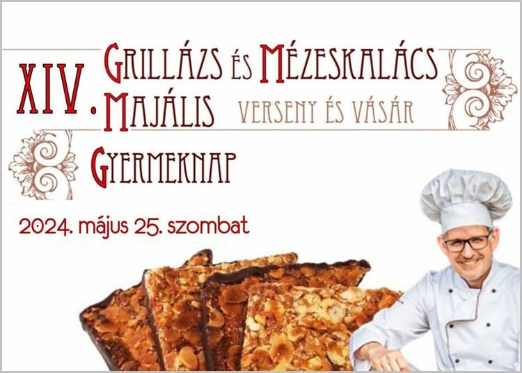 Grillázs és Mézeskalács Majális, 2024. május 25.