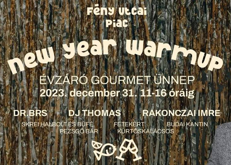 „New Year Warm Up - Évzáró Gourmet Ünnep