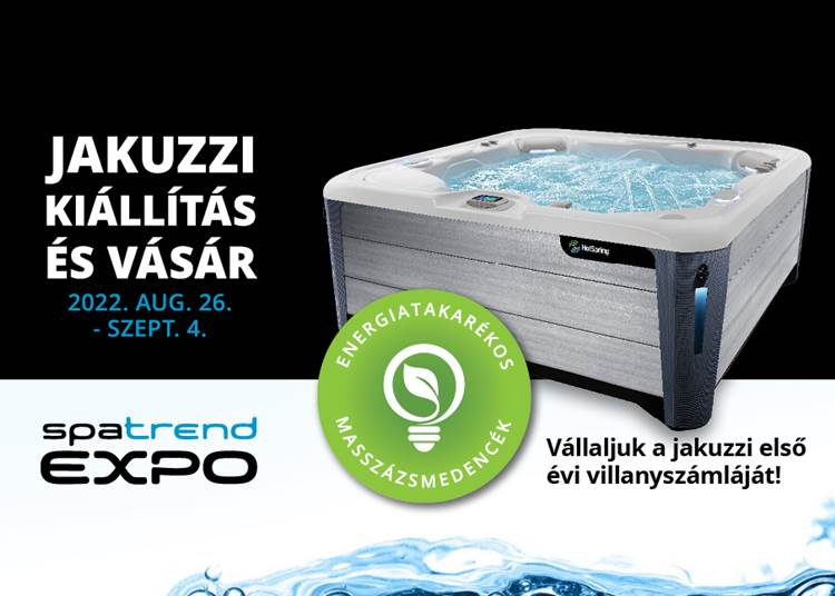 Spatrend Expo Jakuzzi Kiállítás és Vásár - 2022. augusztus 26. - szeptember 4.