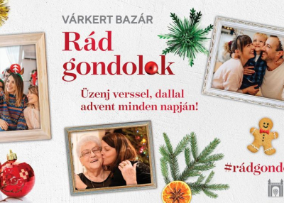 Rád gondolok! – üzeni a Várkert Bazár adventkor