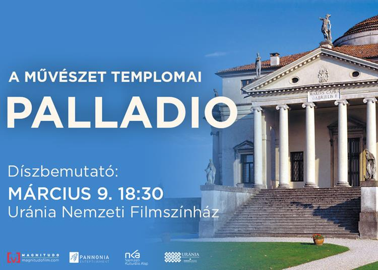 A művészet templomai: PALLADIO - Díszbemutató az Urániában